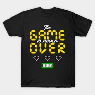 The Game Is Never Over Gaming Gamer Pixel Fun T-Shirt